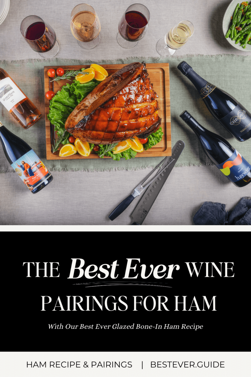 How To Pair Wine With Ham 6 Best BC Wines BestEver.Guide